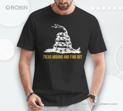 Tread Around And Find Out Unisex Shirt