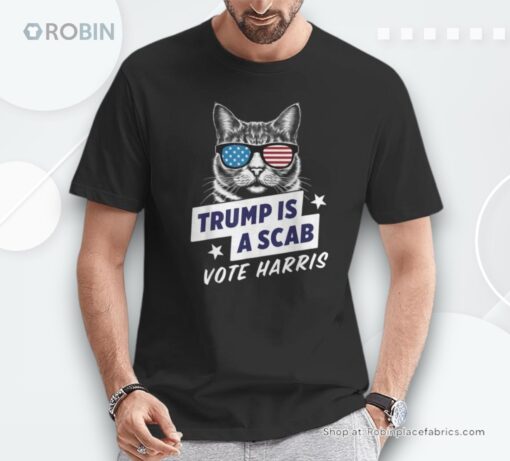 Trump Is A Scab Vote Harris 2024 Unisex Shirt