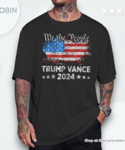 Trump Vance 2024 President Trump Supporter Re Election Unisex Shirt Trump Vance 2024 President Trump Supporter Re Election Unisex Shirt