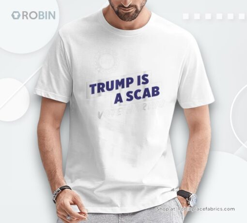 Uaw Union Trump Is A Scab Vote Kamala Harris Uaw Red Unisex Shirt