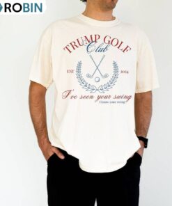 Unique I’ve Seen Your Swing I Know Your Swing Shirt, Funny Presidential Crewneck Long Sleeve