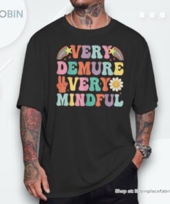 Very Demure Very Mindful Trend Demure & Mindful Retro Unisex Shirt Very Demure Very Mindful Trend Demure & Mindful Retro Unisex Shirt