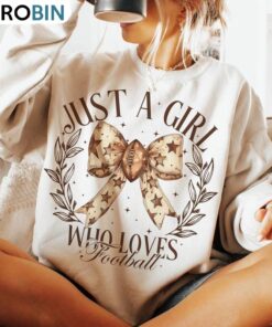 Vintage Just A Girl Who Love Football Shirt, Football Sport Sweater T Shirt