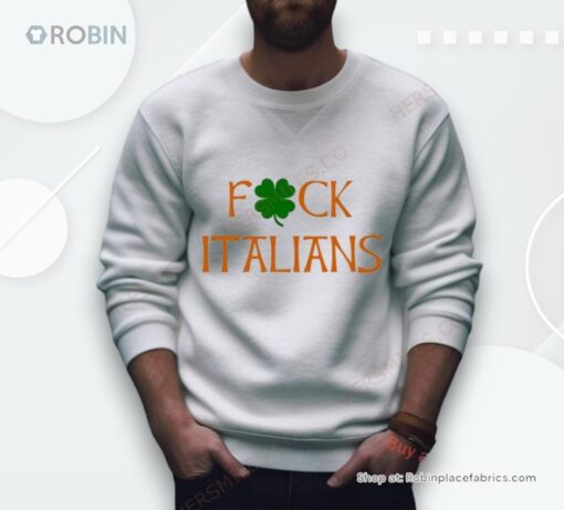 Whitesoxdave St. Patrick’s Day Fuck Italians Shirt