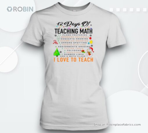 12 Days Of Teaching Math Teacher Unisex Shirt