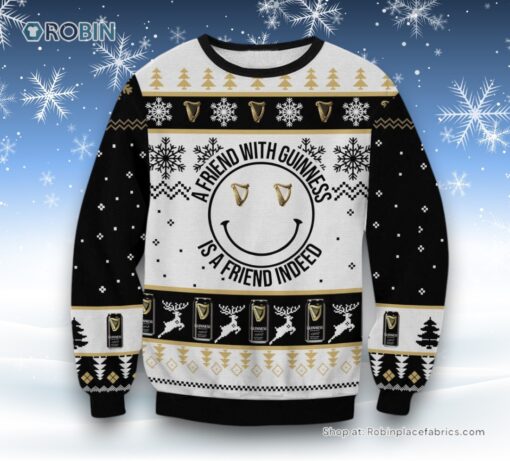 A Friend With Guinness Ugly Sweater and Sweatshirt