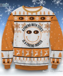 A Friend With Tito’s Ugly Sweater and Sweatshirt