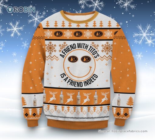 A Friend With Tito’s Ugly Sweater and Sweatshirt