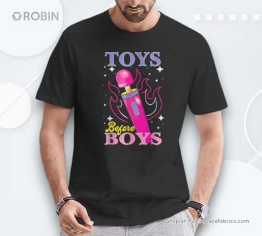 Adult Humor Saying Toys Before Boys Hilarious Women Shirt