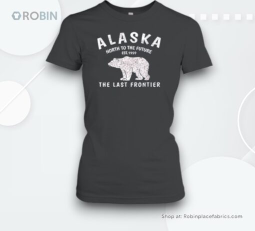 Alaska Thelast Frontier Est. 1959 Mountains Nature Grizzly Unisex Shirt