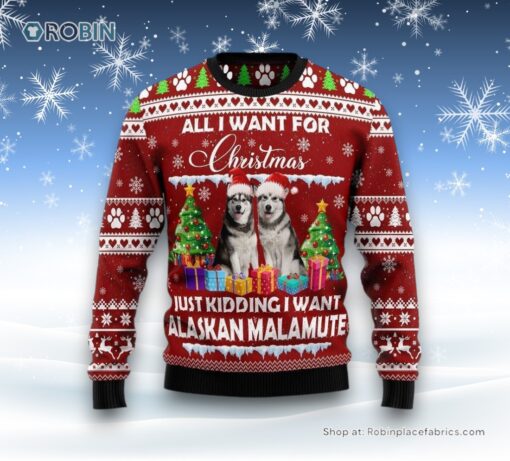 Alaskan Malamute Is All I Want For Xmas Ugly Christmas Sweater, Christmas Gift For Dog Love