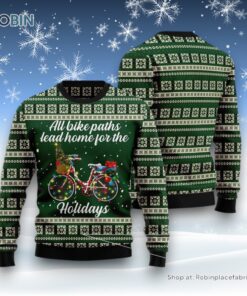 All Bike Paths Lead Home For The Holiday Ugly Christmas Sweater