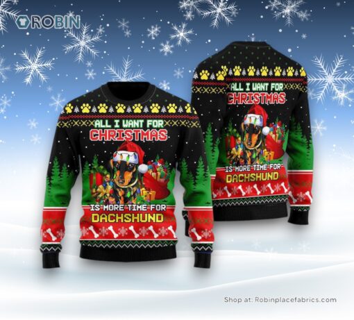 All I Want For Christmas Is Dachshund Ugly Christmas Sweatshirt, Sweater, Christmas Gift For Dog Love