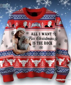 All I Want For Christmas Is The Rock Ugly Sweater and Sweatshirt