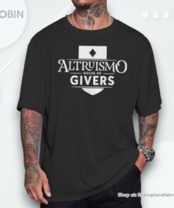 Altruismo House Of Givers School Spirit Givers Rca Educators Shirt