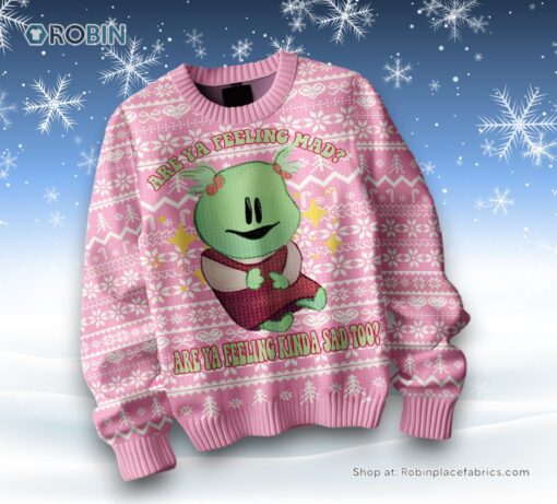 Are Ya Feeling Mad Are Ya Feeling Kinda Sad To Nanalan’ Ugly Sweater and Sweatshirt