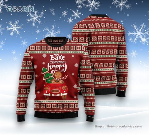 Bake Someone Happy Ugly Christmas Sweatshirt, Sweater