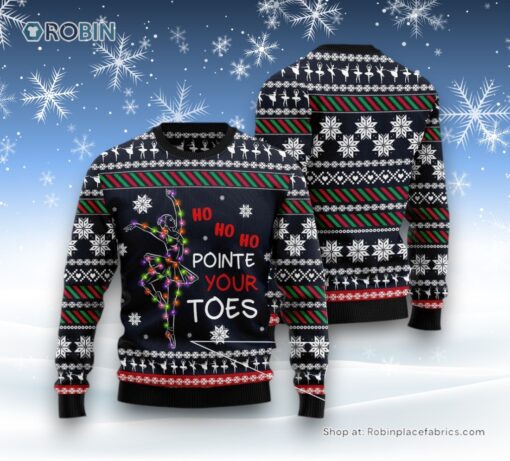 Ballet Pointe Your Toes Ugly Christmas Sweatshirt, Sweater