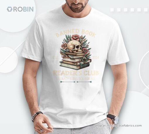 Banned Book Reader’s Club Literacy And Justice For All Skull Shirt
