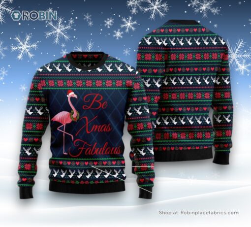 Be Xmas Fabulous Ugly Christmas Sweater