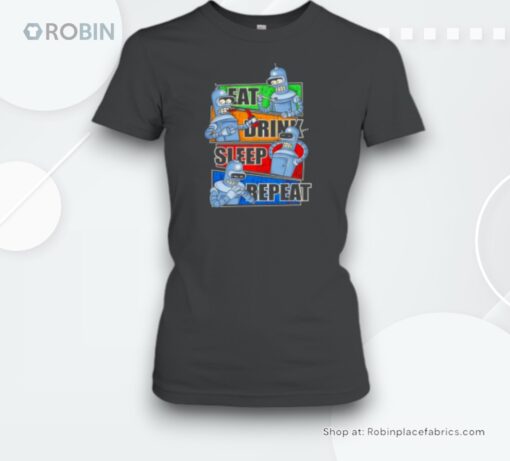 Bender Futurama Robot Routine Eat Drink Sleep Repeat Unisex Shirt