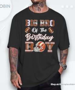 Big Bro Of The Birthday Boy American Football Lover Shirt