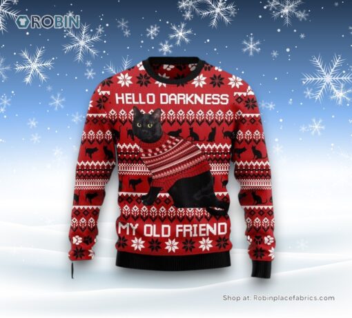 Black Cat Hello Darkness My Old Friend Ugly Christmas Sweater, Christmas Gift For Cat Love