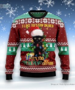 Black Cat Like Stay To In Bed Xmas Ugly Christmas Sweater, Christmas Gift For Cat Love Black Cat Like Stay To In Bed Xmas Ugly Christmas Sweater, Christmas Gift For Cat Love