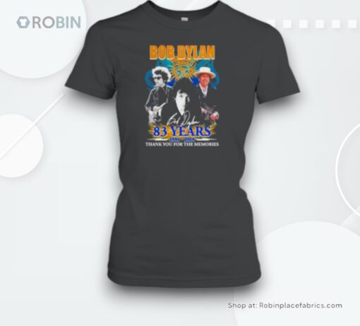 Bob Dylan 83 Years 1941 2024 Thank You For The Memories Unisex Shirt