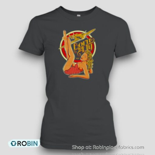Born To Fly Girl Sexy Retro Unisex Shirt