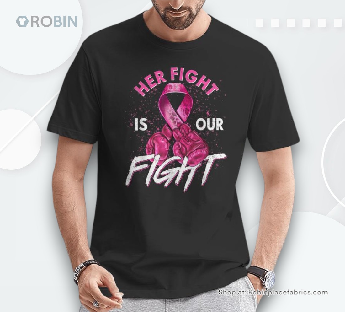 thumbnail image 2 of Her Fight Is My Fight Breast Cancer Awareness Ribbon Month T-Shirt 2 of 10