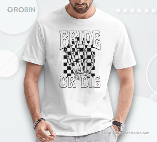 Bride Or Die Team Bride Gothic Halloween Bachelorette Party Shirt