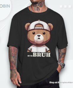 Bruh Meme Hip Hop Teddy Bear Boys Ns Nager Shirt