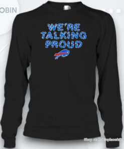 Buffalo Bills We’re Talking Proud Unisex Shirt