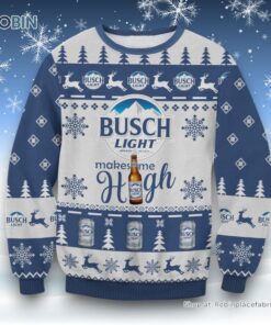 Busch Light Make Me High Ugly Sweater and Sweatshirt