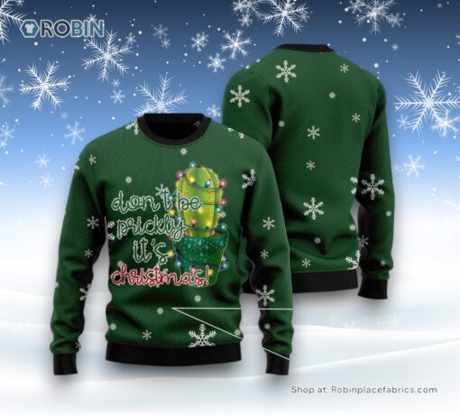 Cactus Don’T Be Prickly Ugly Christmas Sweater