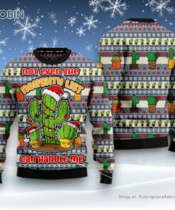 Cactus Not Even The Naughty List Can Handle Me Ugly Christmas Sweater