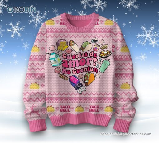 Calorias De Amor No Cuentan Taco Bell Sweater and Sweatshirt