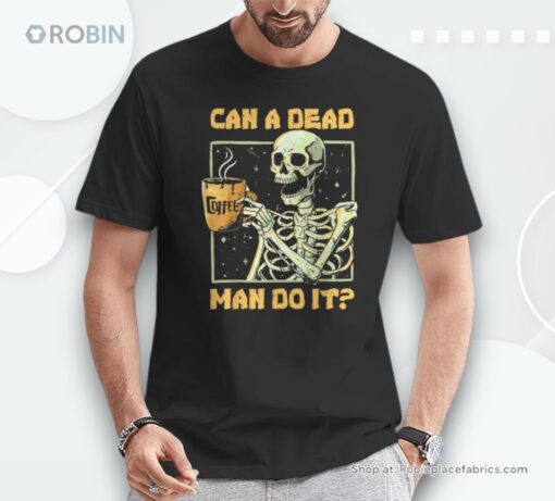 Can A Dead Man Do It Halloween Aba Behavior Analysis Shirt