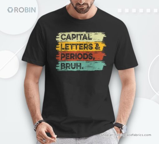 Capitalization And Punctuation English Teacher Shirt