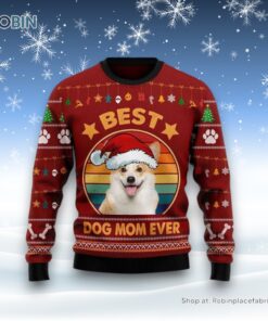 Cardigan Welsh Corgi Best Dog Mom Ever Ugly Christmas Sweatshirt, Sweater, Christmas Gift For Dog Love