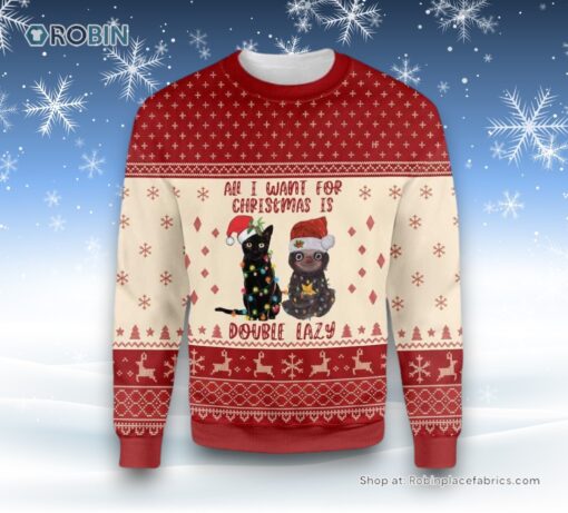 Cat All I Want For Christmas Is Double Lazy Cat And Sloth Ugly Christmas Sweater, Christmas Gift For Cat Love