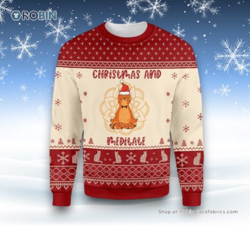 Cat Christmas And Meditate Ugly Christmas Sweatshirt, Sweater, Christmas Gift For Cat Love
