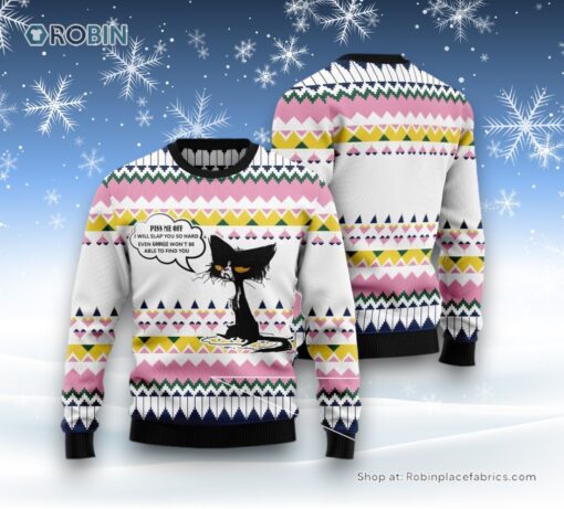 Cat Christmas Ugly Sweater, Black Cat Piss Me Off Ugly Christmas Sweater