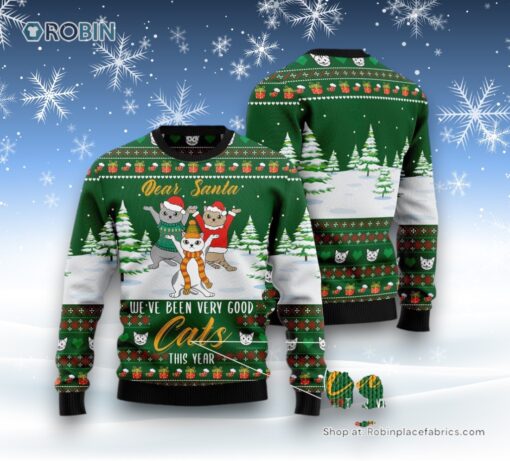 Cat Christmas Ugly Sweater, We’Re Been Very Good Cats This Year Ugly Christmas Sweater