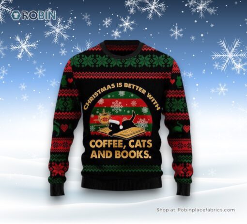 Cat Sweater Christmas Better With Black Cat Ugly Christmas Sweatshirt, Sweater, Christmas Gift For Cat Love