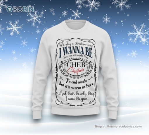 Cher   DJ Play a Christmas Song Ugly Sweater and Sweatshirt