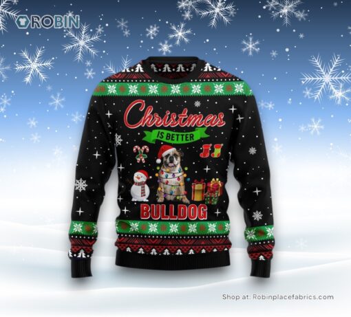 Christmas Is Better With Bulldog Ugly Christmas Sweater, Christmas Gift For Dog Love