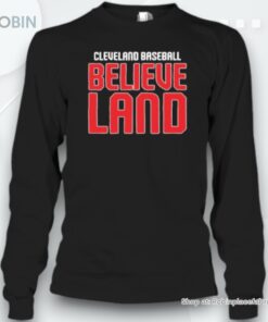 Cleveland Baseball Believeland Unisex Shirt