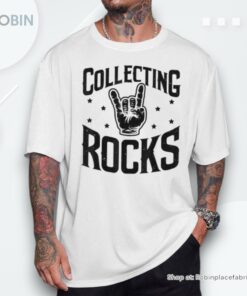 Collecting Rocks Rock Hunting Collector Geology Mineral Shirt